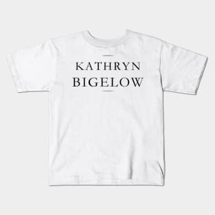 Kathryn Bigelow Kids T-Shirt